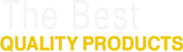 Unmatched Quality Products